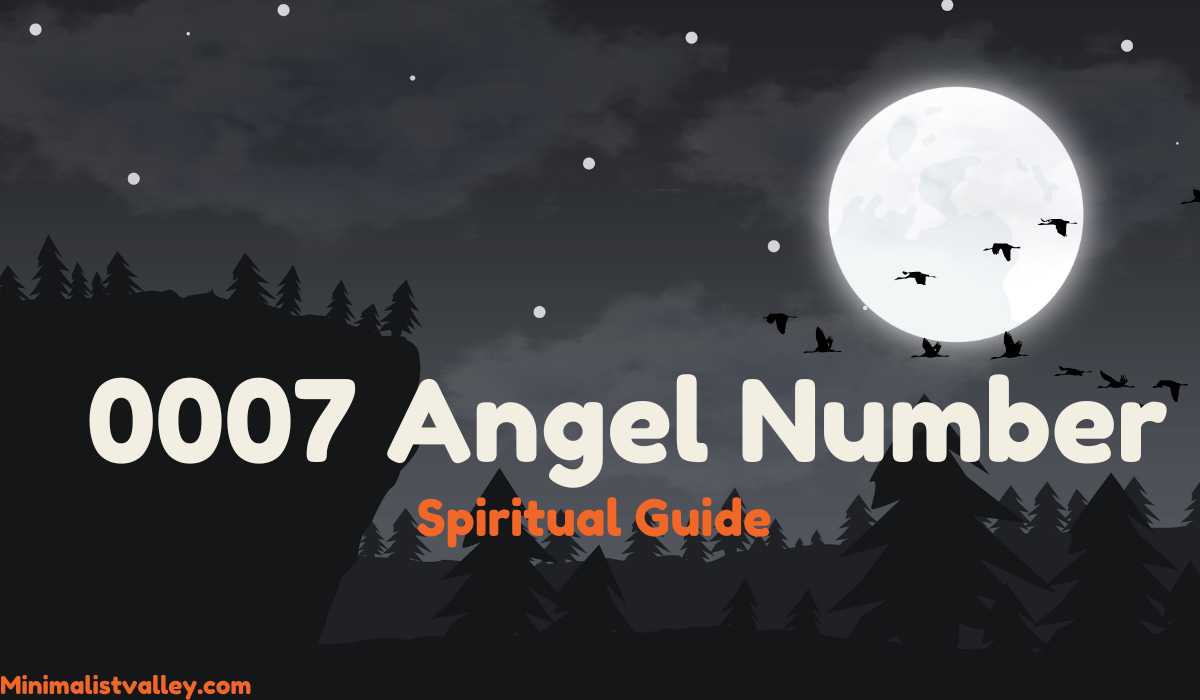 Decoding 0007 Angel Number: Unraveling its Meaning